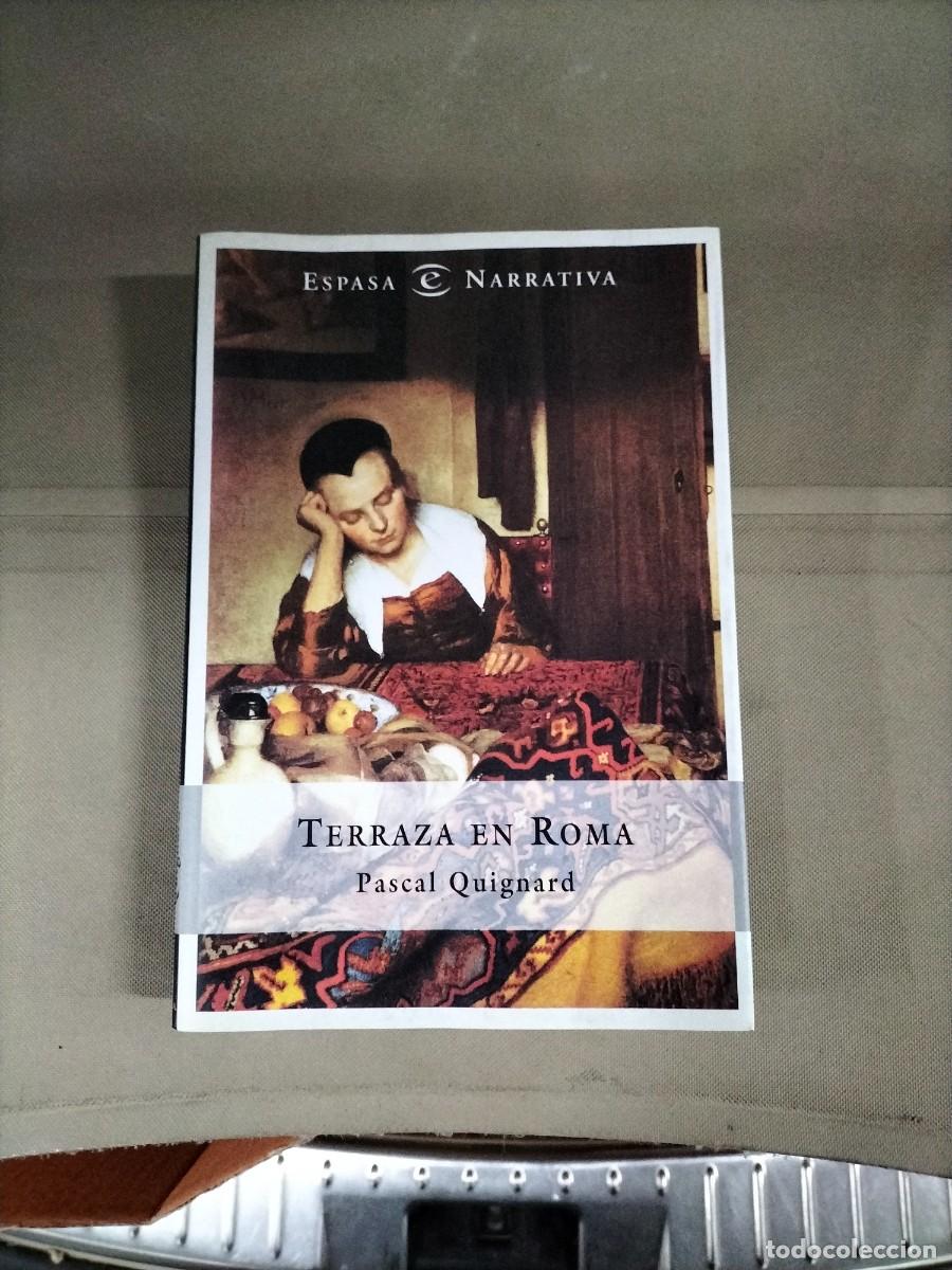 Libros de segunda mano: Terraza en Roma - Pascal Quignard. Espasa - Foto 1