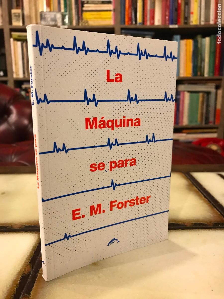 Libros de segunda mano: La m&aacute;quina se para. E. M. Forster - Foto 1