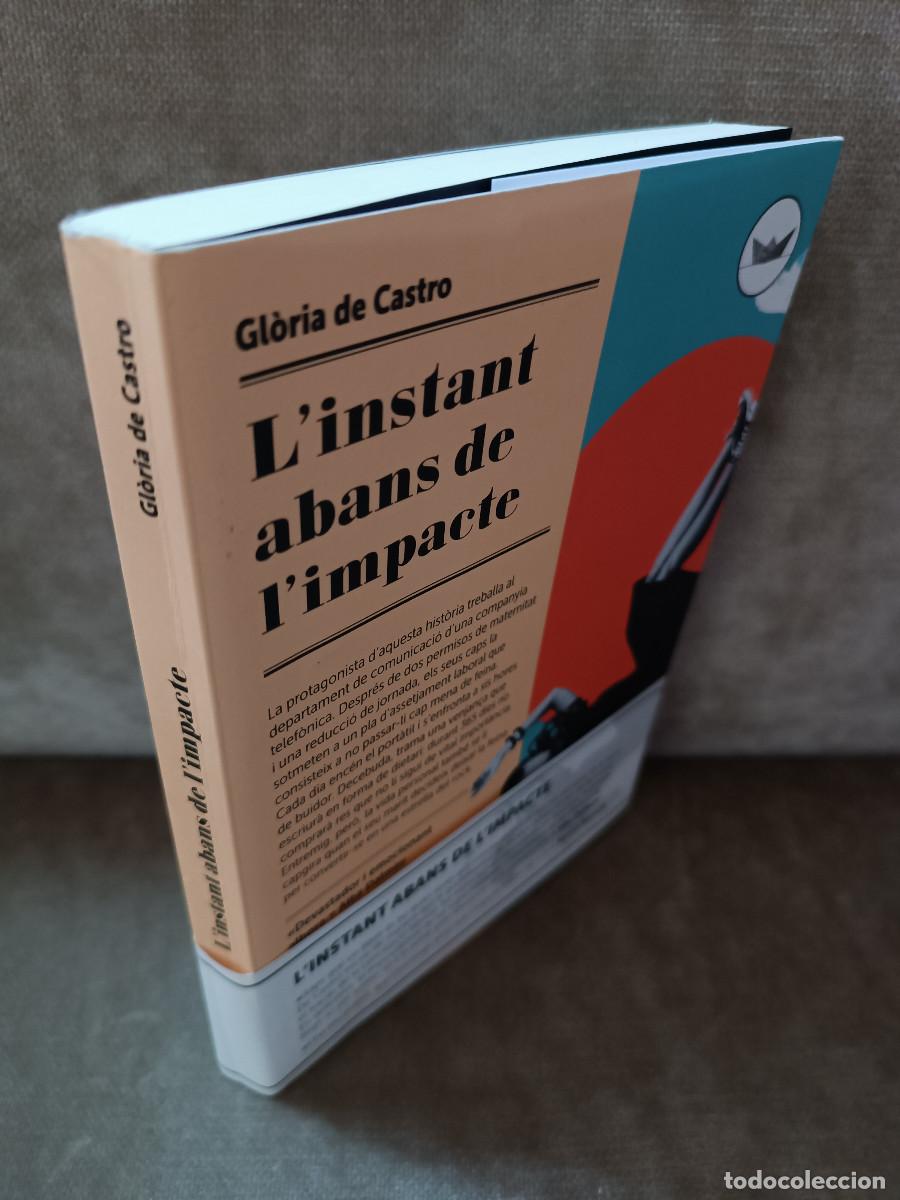 Libros de segunda mano: GL&Ograve;RIA DE CASTRO - LINSTANT ABANS DE LIMPACTE - PERISCOPI, 2021 - EN CATAL&Agrave; - Foto 2
