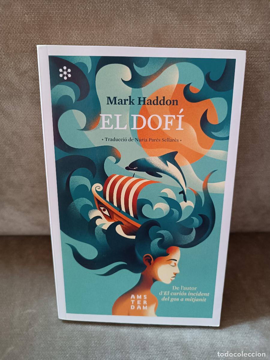 Libros de segunda mano: MARK HADDON - EL DOF&Iacute; - AMSTERDAM, 2020 - EN CATAL&Agrave; - Foto 1