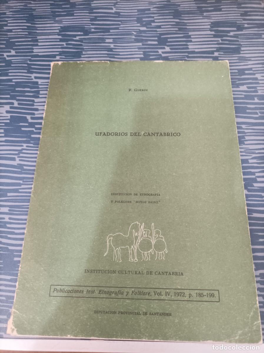 Libri di seconda mano: UFADORIOS DEL CANTABRICO,P.GUERIN,1972,VOL.IV.