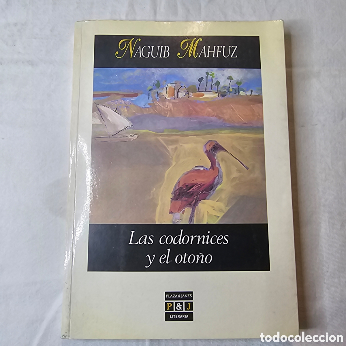 Libros de segunda mano: LAS CODORNICES Y EL OTO&Ntilde;O - MAHFUZ, NAYIB - Foto 1