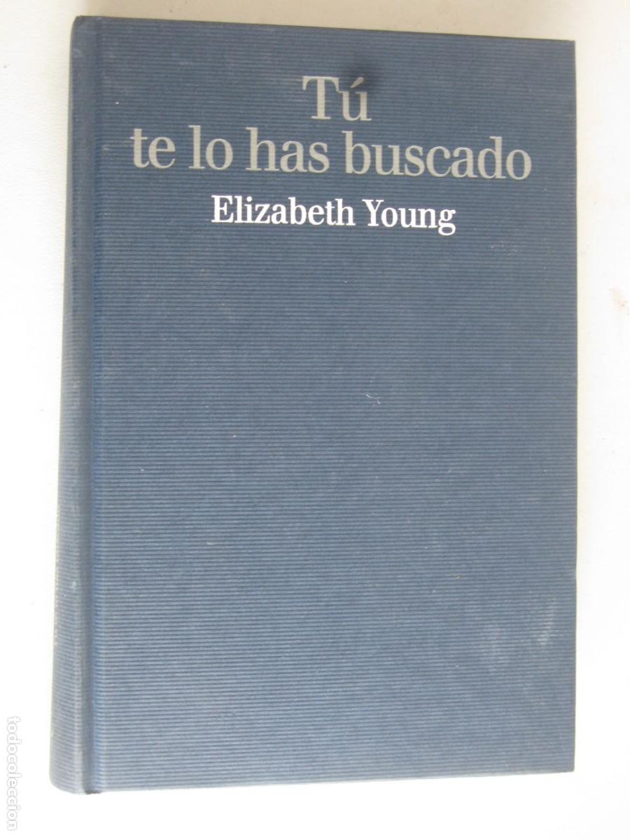 Libri di seconda mano: T&uacute; te lo has buscado.- Young, Elizabeth