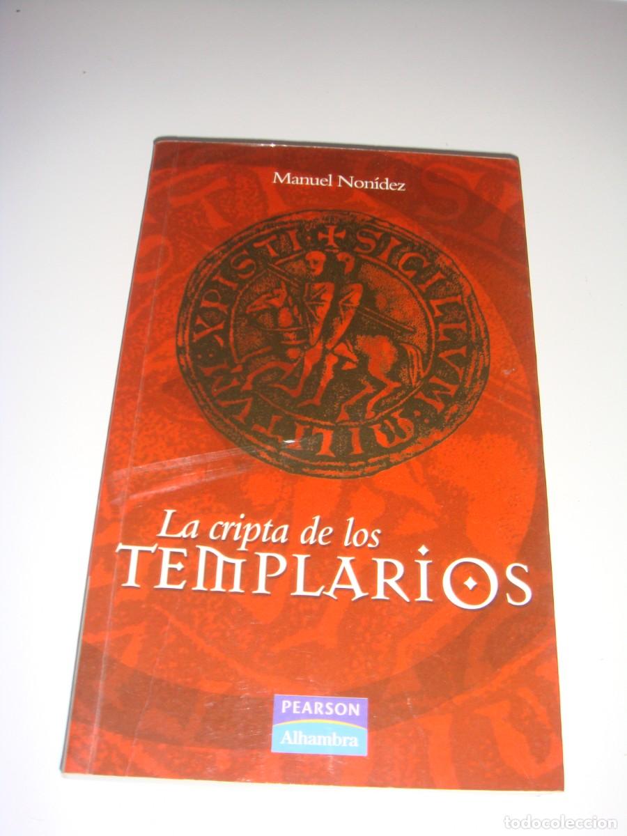 Libros de segunda mano: LA CRIPTA DE LOS TEMPLARIOS MANUEL NONIDEZ - Foto 1