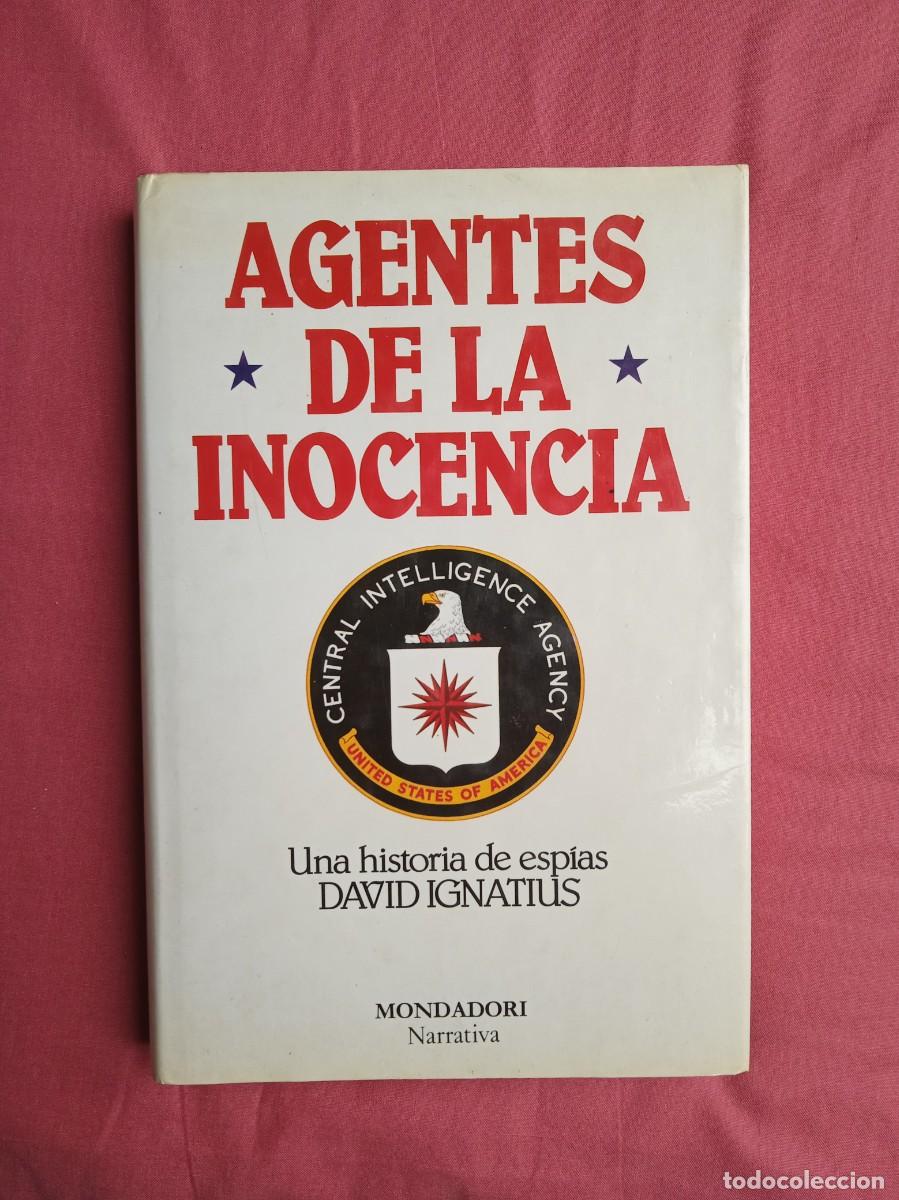 Libros de segunda mano: DAVID IGNATIUS - AGENTES DE LA INOCENCIA - Foto 1