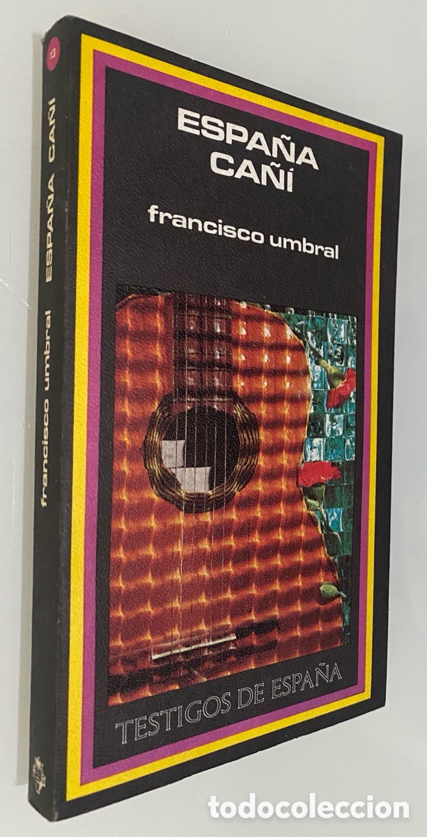 Libros de segunda mano: Espa&ntilde;a Ca&ntilde;&iacute; - UMBRAL, Francisco - Foto 1