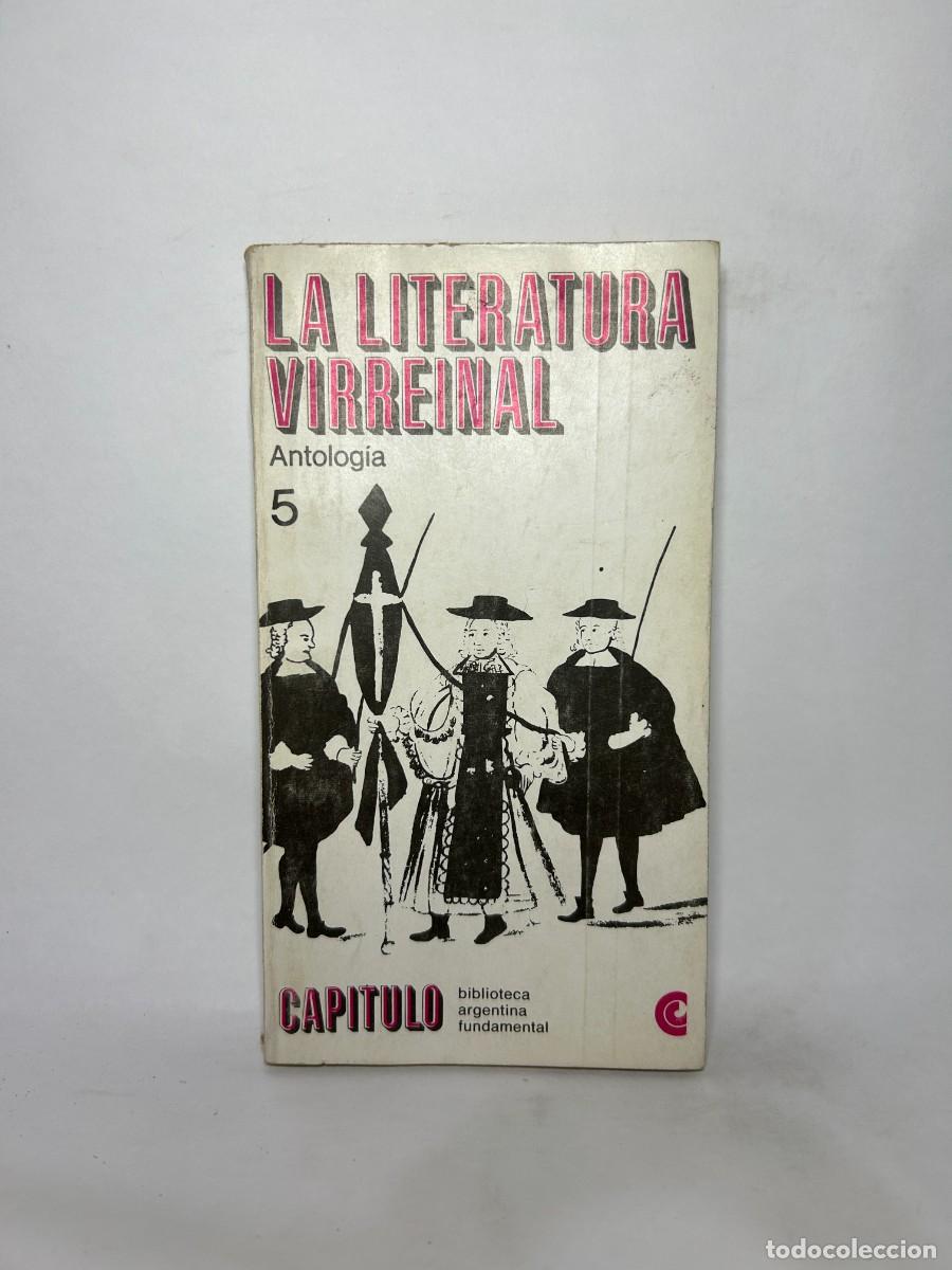 Gebrauchte B&uuml;cher: ANTOLOG&Iacute;A - LA LITERATURA VIRREINAL - PRIMERA EDICI&Oacute;N - 1967