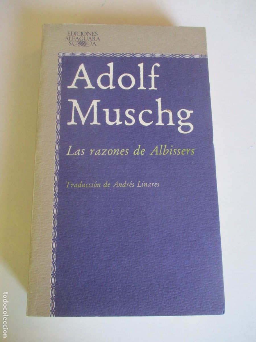 Second hand books: ADOLF MUSCHG Las razones de Albissers W29227
