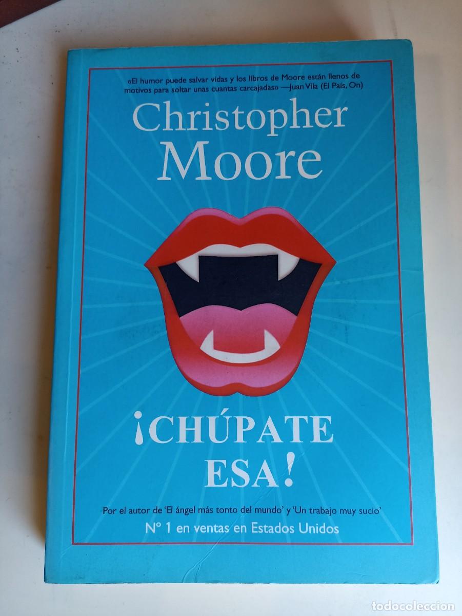 Libros de segunda mano: &iexcl; Ch&uacute;pate Esa ! de Christopher Moore - Foto 1