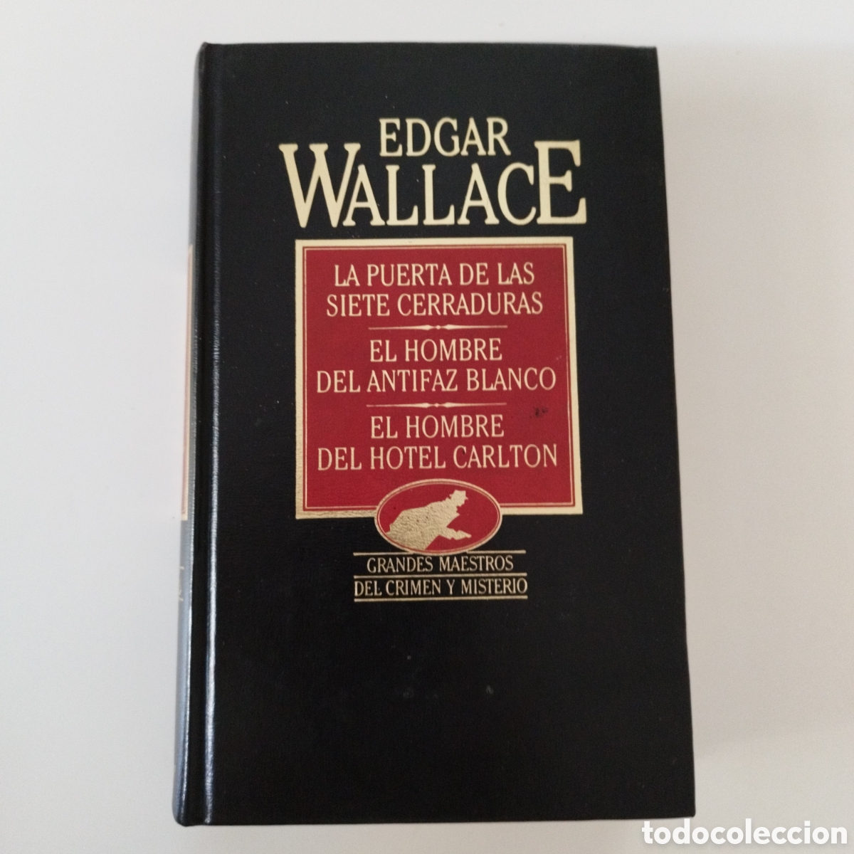 Libros de segunda mano: EDGAR WALLACE/LA PUERTA DE LAS SIETE CERRADURAS/EL HOMBRE DEL ANTIFAZ BLANCO/EL HOMBRE DEL HOTEL
