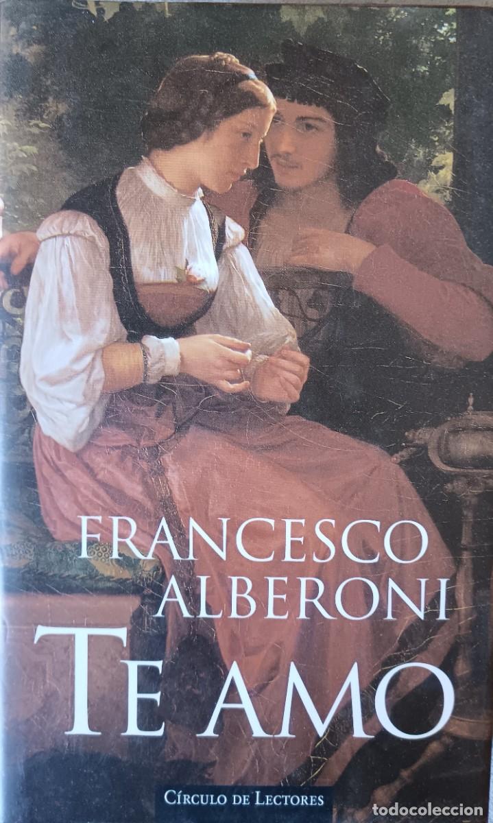 Libros de segunda mano: Te amo. Francesco Alberoni - Foto 1
