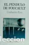 Libros de segunda mano: El p&eacute;ndulo de Foucault. - Eco, Umberto. - Foto 1