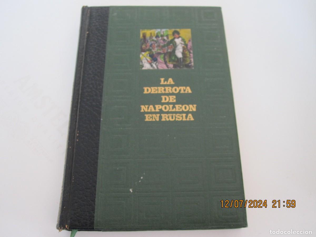 Livres d'occasion: PHILIPPE DE S&Eacute;GUR LA DERROTA DE NAPOLE&Oacute;N EN RUSIA AMIGOS DE LA HISTORIA 1969 CON ILUSTRACIONES