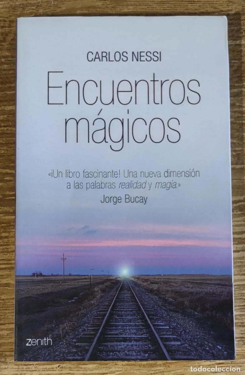 Libros de segunda mano: Libro - Encuentros m&aacute;gicos (2005) Carlos Nessi - Foto 1