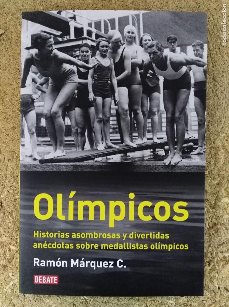 Libros de segunda mano: Olimpicos.Ramon Marquez.DEBATE - Foto 1