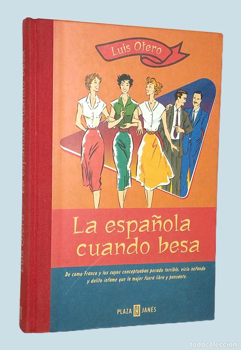 Libros de segunda mano: LA ESPA&Ntilde;OLA CUANDO BESA - Foto 1