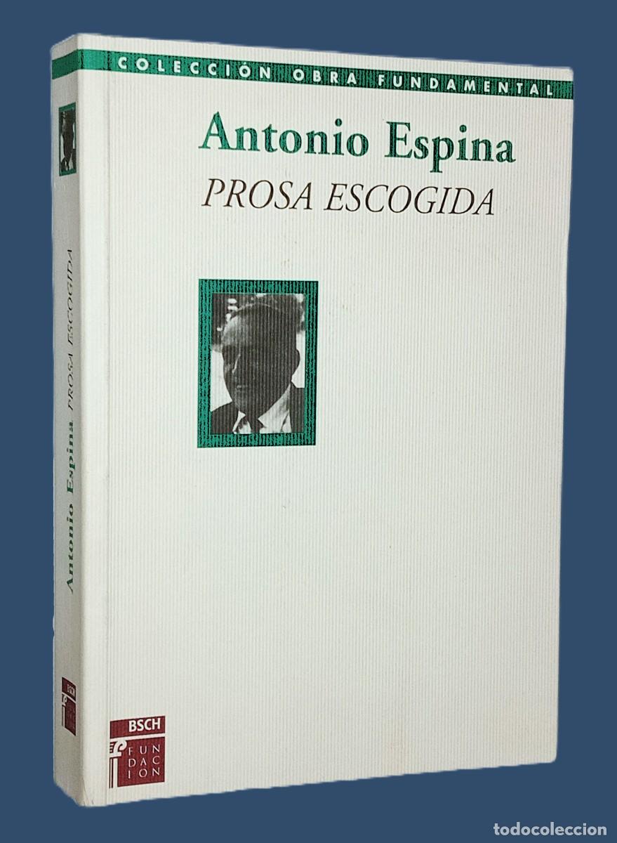 Libros de segunda mano: ANTONIO ESPINA &ndash; PROSA ESCOGIDA - Foto 1