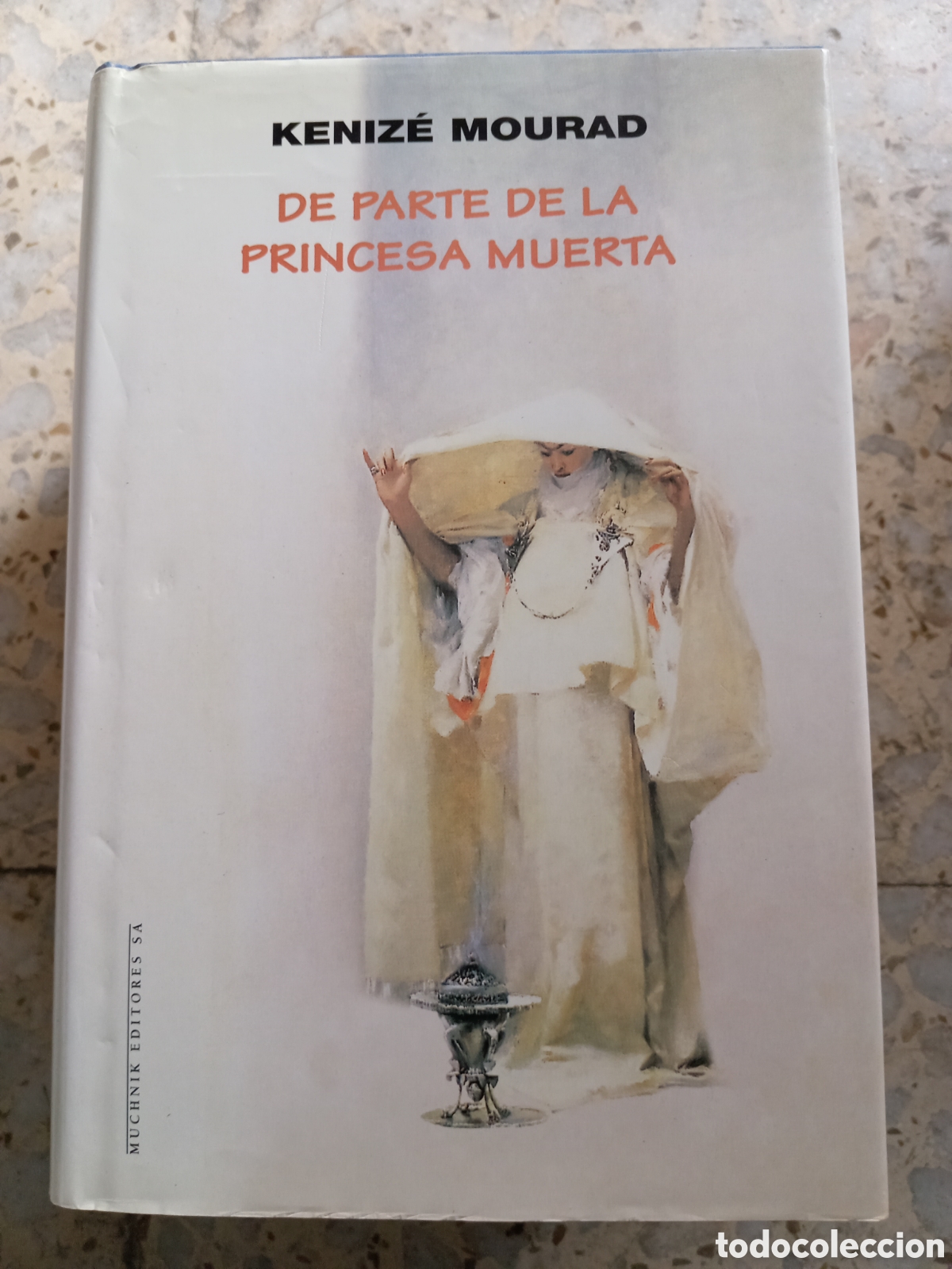 Libros de segunda mano: DE PARTE DE LA PRINCESA MUERTA KENIZE MOURAD TAPAS DURAS - Foto 1
