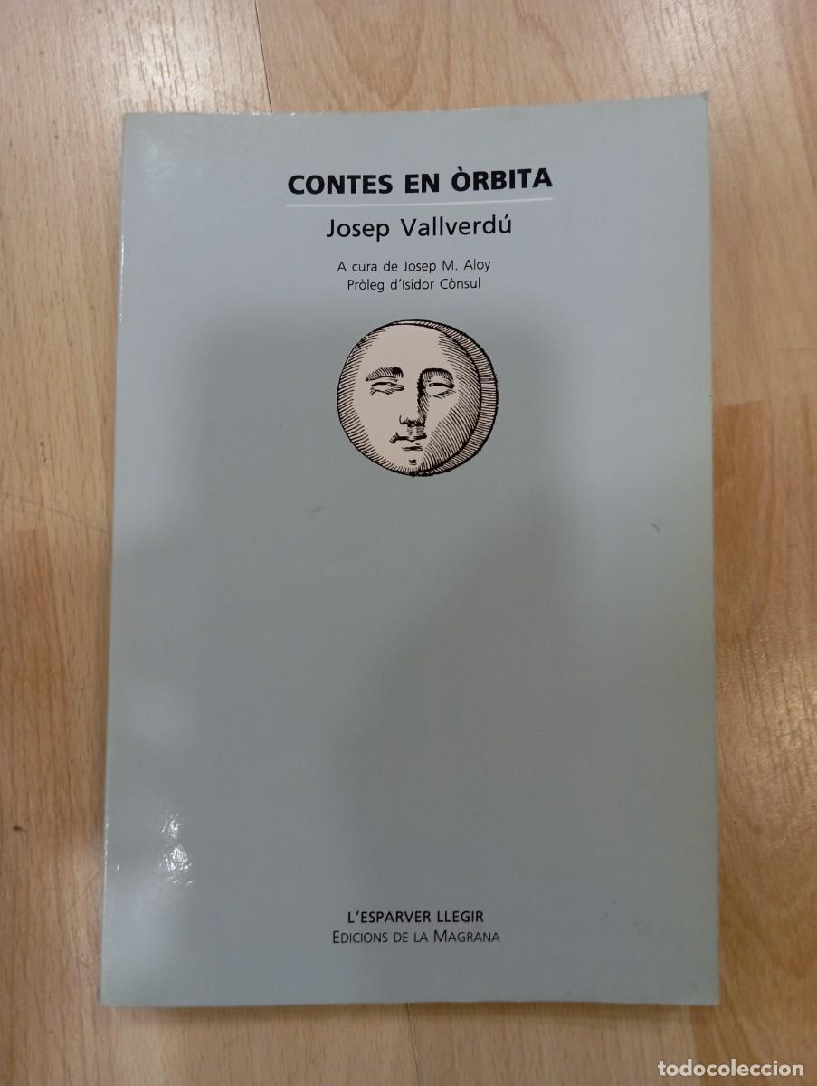 Libros de segunda mano: Contes en &ograve;rbita. Josep Vallverd&uacute; - Foto 1