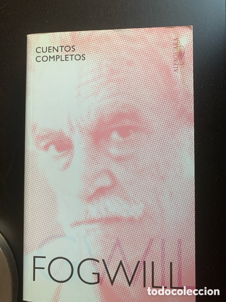 Libros de segunda mano: FOGWILL: CUENTOS COMPLETOS - Foto 1