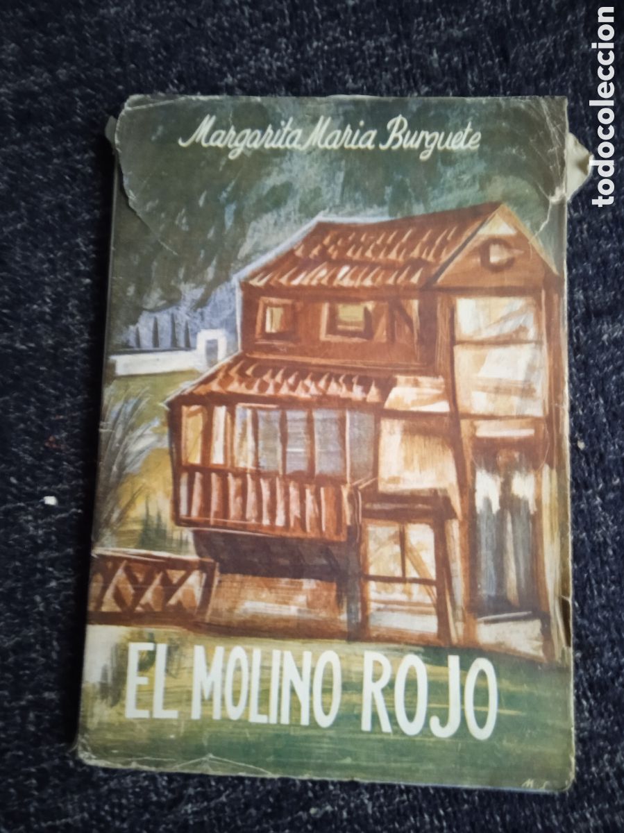 Second hand books: El molino rojo / Margarita Mar&iacute;a Burguete - MADRID 1953