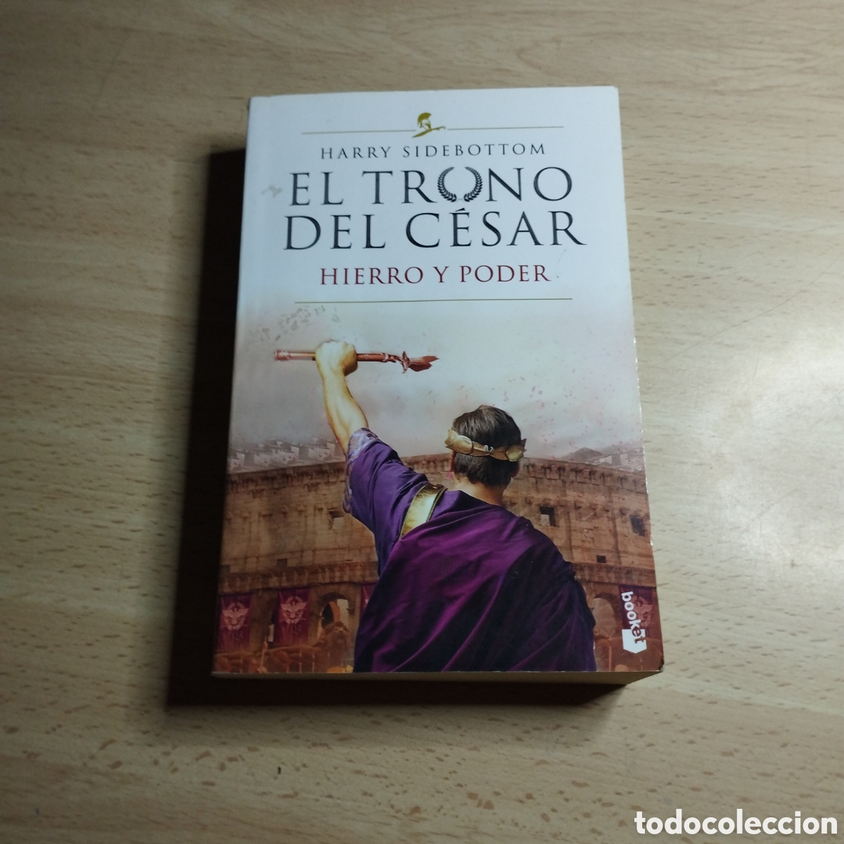 Libros de segunda mano: El trono del C&eacute;sar. Hierro y poder. Harry Sidebottom. 2020. Espasa. - Foto 1