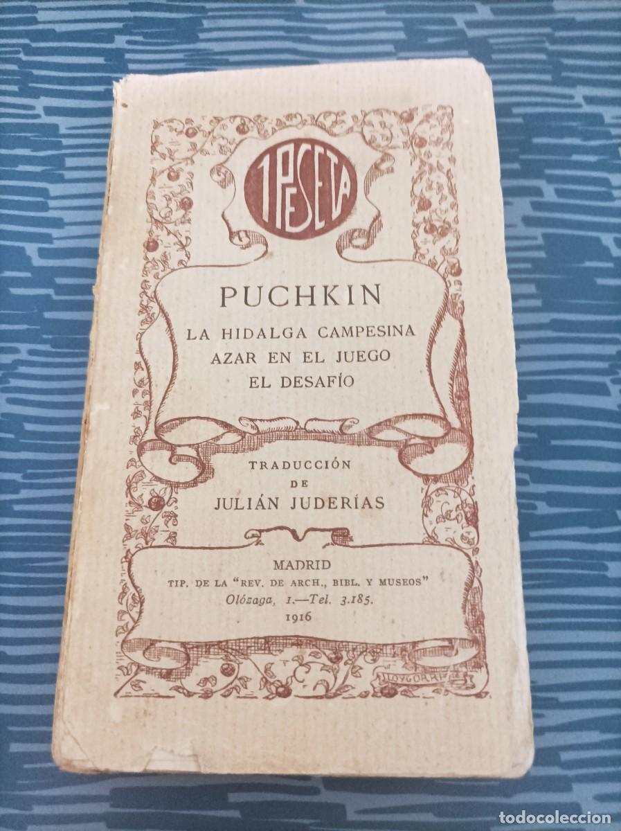 Gebrauchte B&uuml;cher: PUCHKIN,LA HIDALGUIA CAMPESINA, AZAR EN EL JUEGO EL DESAF&Iacute;O,JULIAN JUDERIAS TRADUCTOR , MADRID,1916.