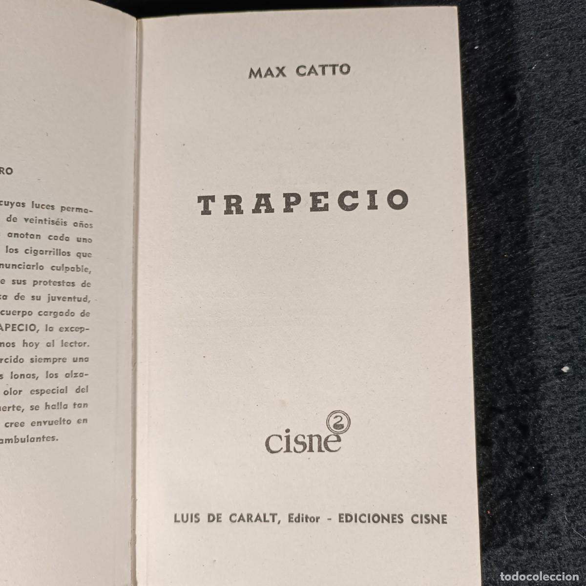 Libros de segunda mano: MAX CATTO - TRAPECIO - EDICIONES CISNE - 1961 / 200 - Foto 4