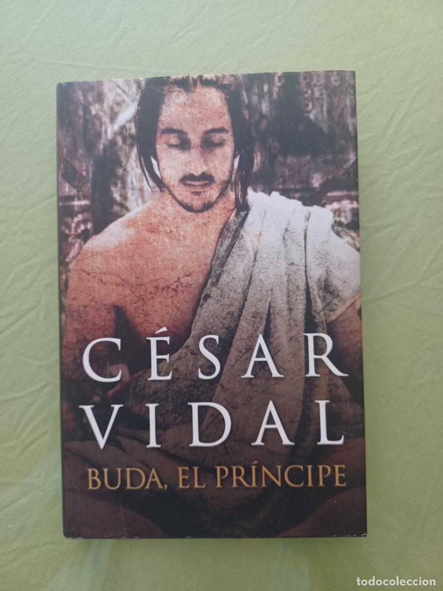 Libros de segunda mano: BUDA, EL PR&Iacute;NCIPE / C&Eacute;SAR VIDAL. - Foto 1