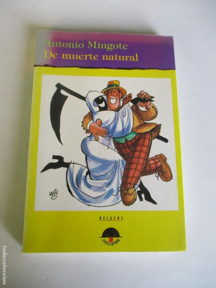 Libri di seconda mano: ANTONIO MINGOTE De muerte natural (relatos) W29565