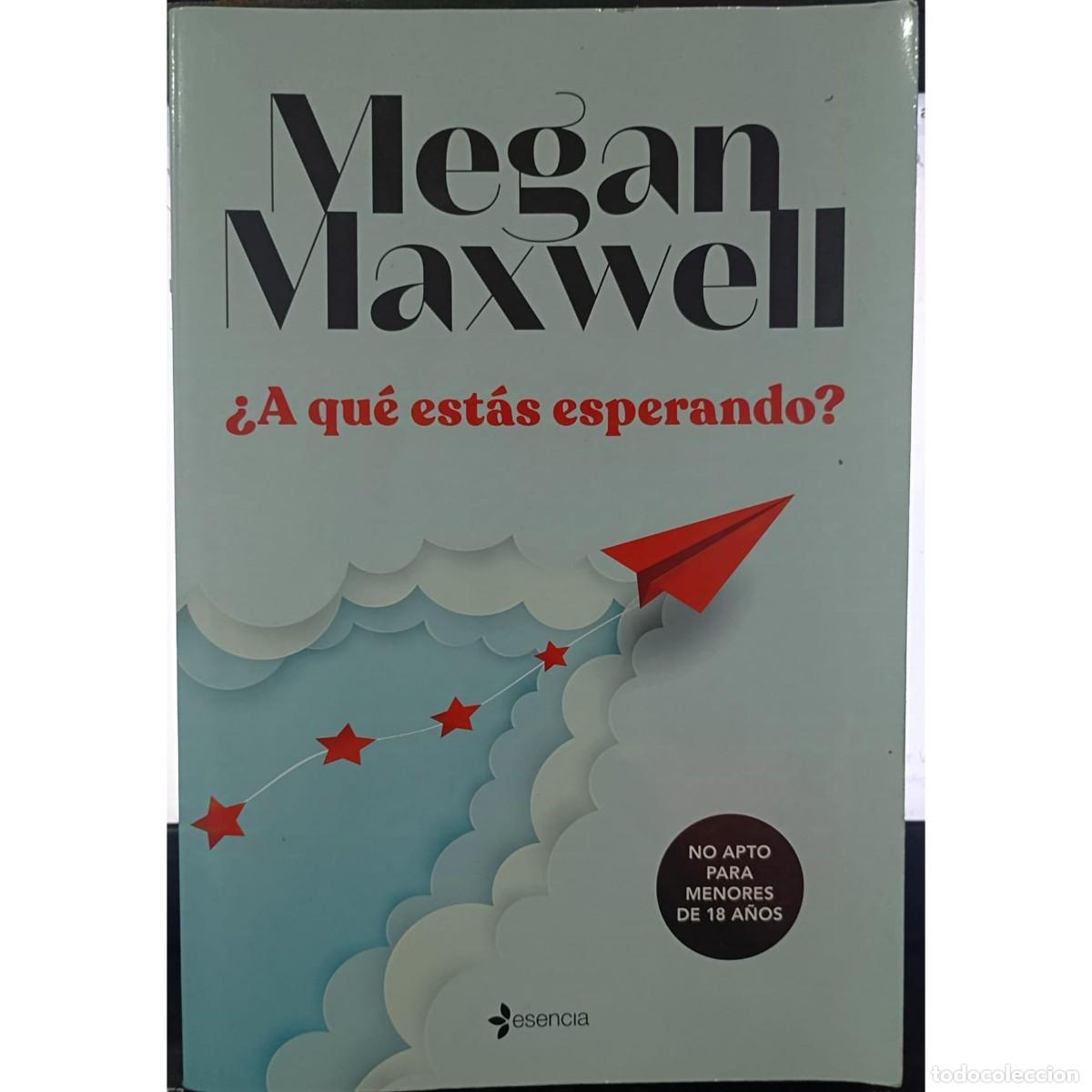 Libros de segunda mano: &iquest;A QU&Eacute; EST&Aacute;S ESPERANDO? - MEGAN MAXWELL (1a EDICI&Oacute;N) - Foto 1