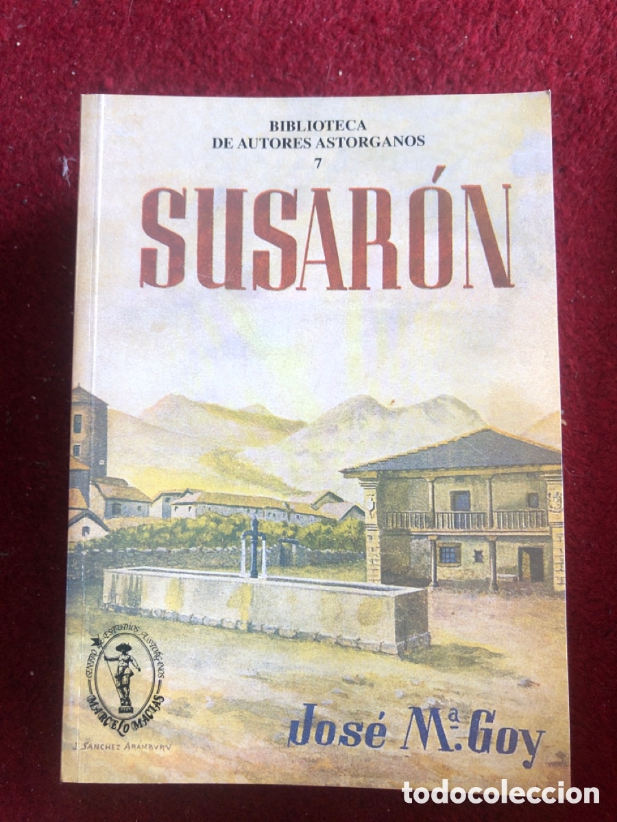 Libros de segunda mano: SUSARON. Novela de paisajes y costumbres de la monta&ntilde;a leonesa. - GOY, Jos&eacute; Mar&iacute;a. ASM