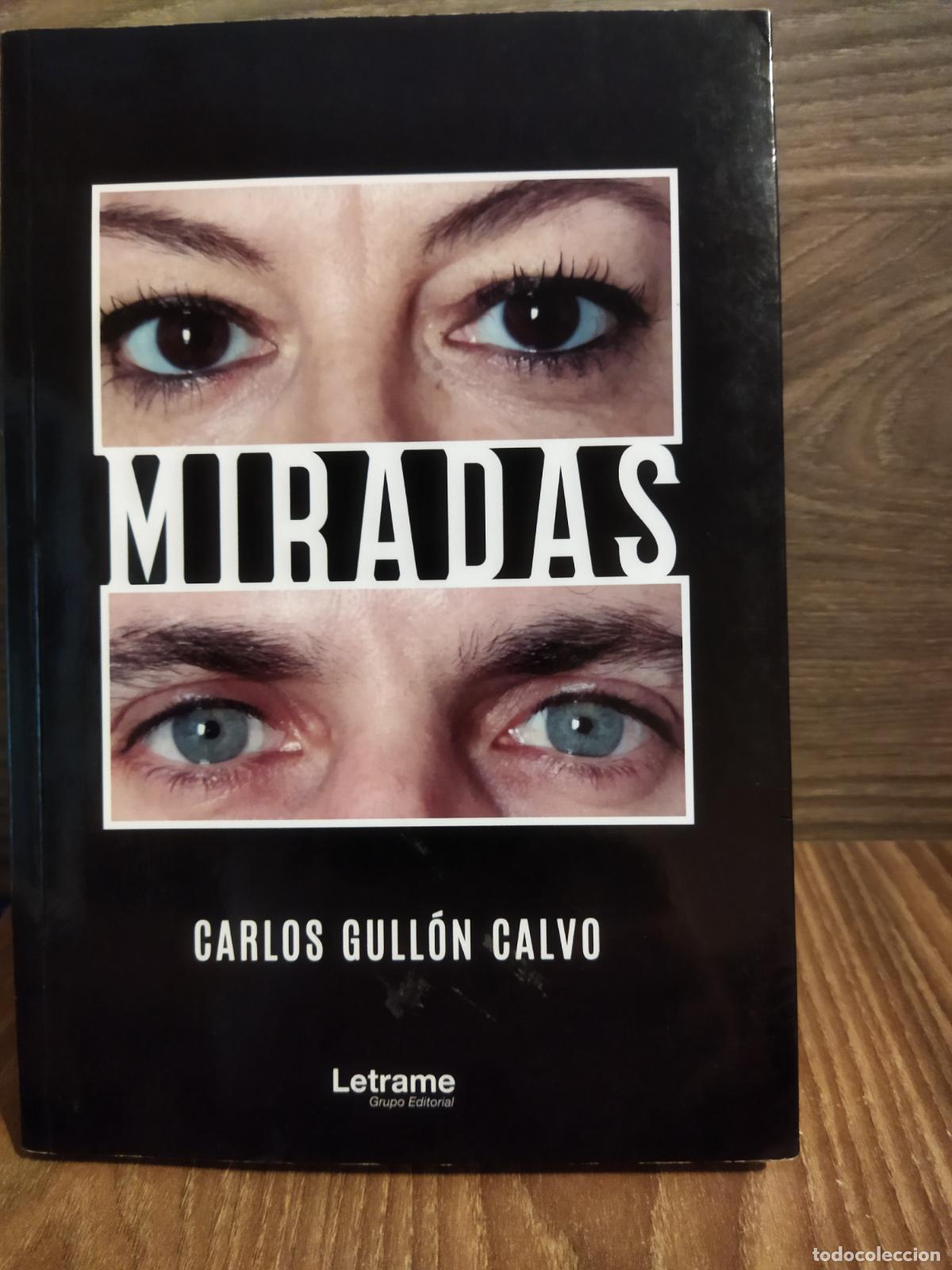 Libros de segunda mano: Miradas Carlos Gullon Calvo - Foto 1