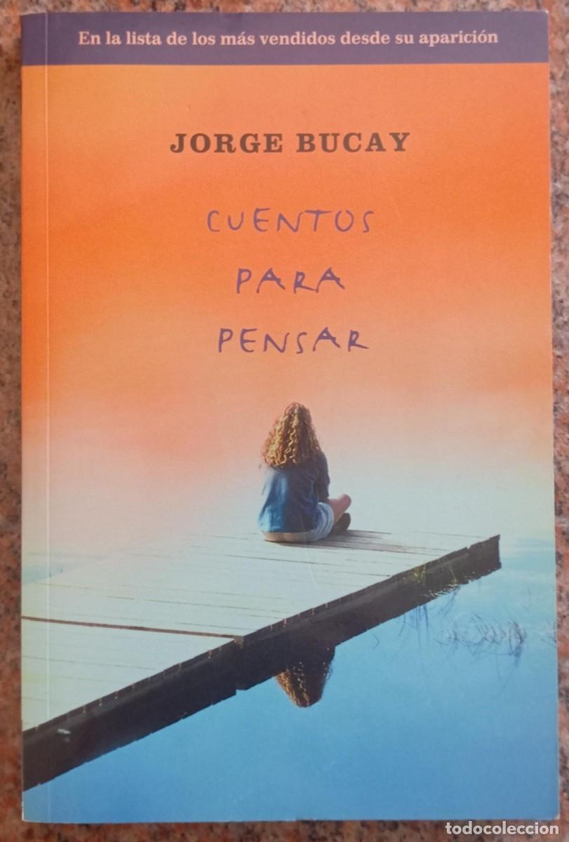 Libros de segunda mano: CUENTOS PARA PENSAR - JORGE BUCAY - Foto 1
