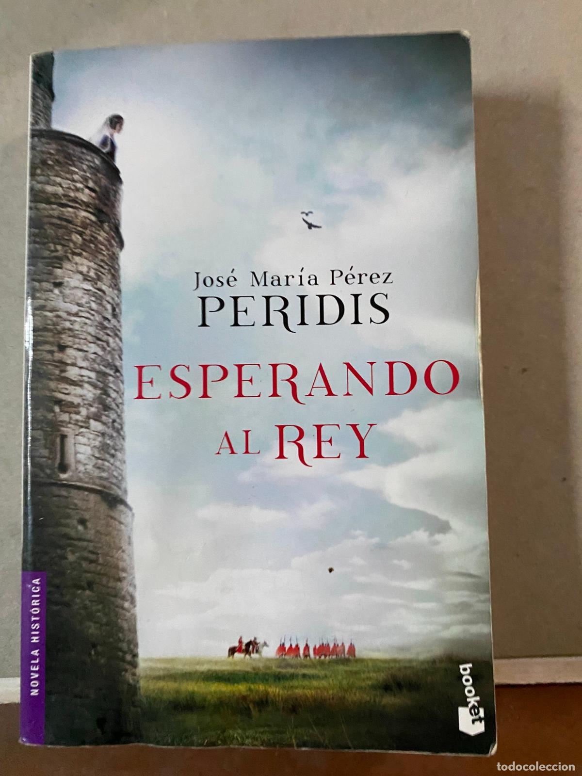 Libros de segunda mano: Esperando al rey / Jos&eacute; Mar&iacute;a P&eacute;rez Peridis - Foto 1