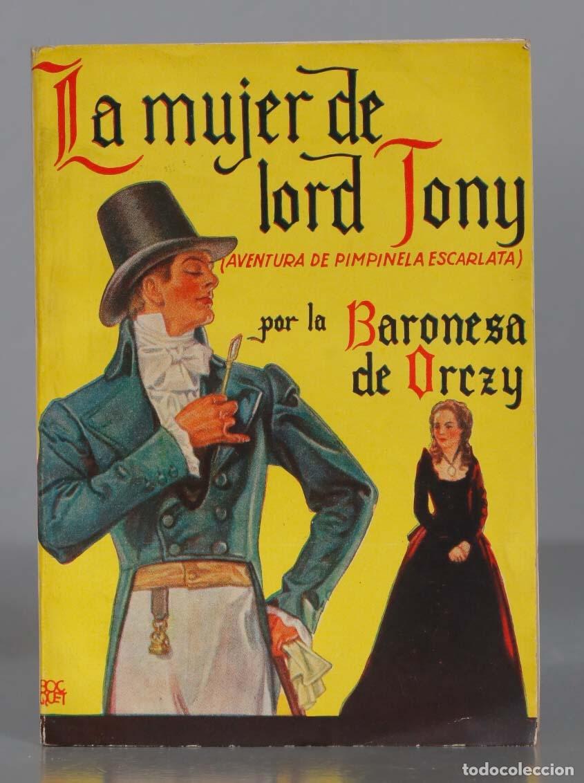Second hand books: LA MUJER DE LORD TONY BARONESA DE ORCZY