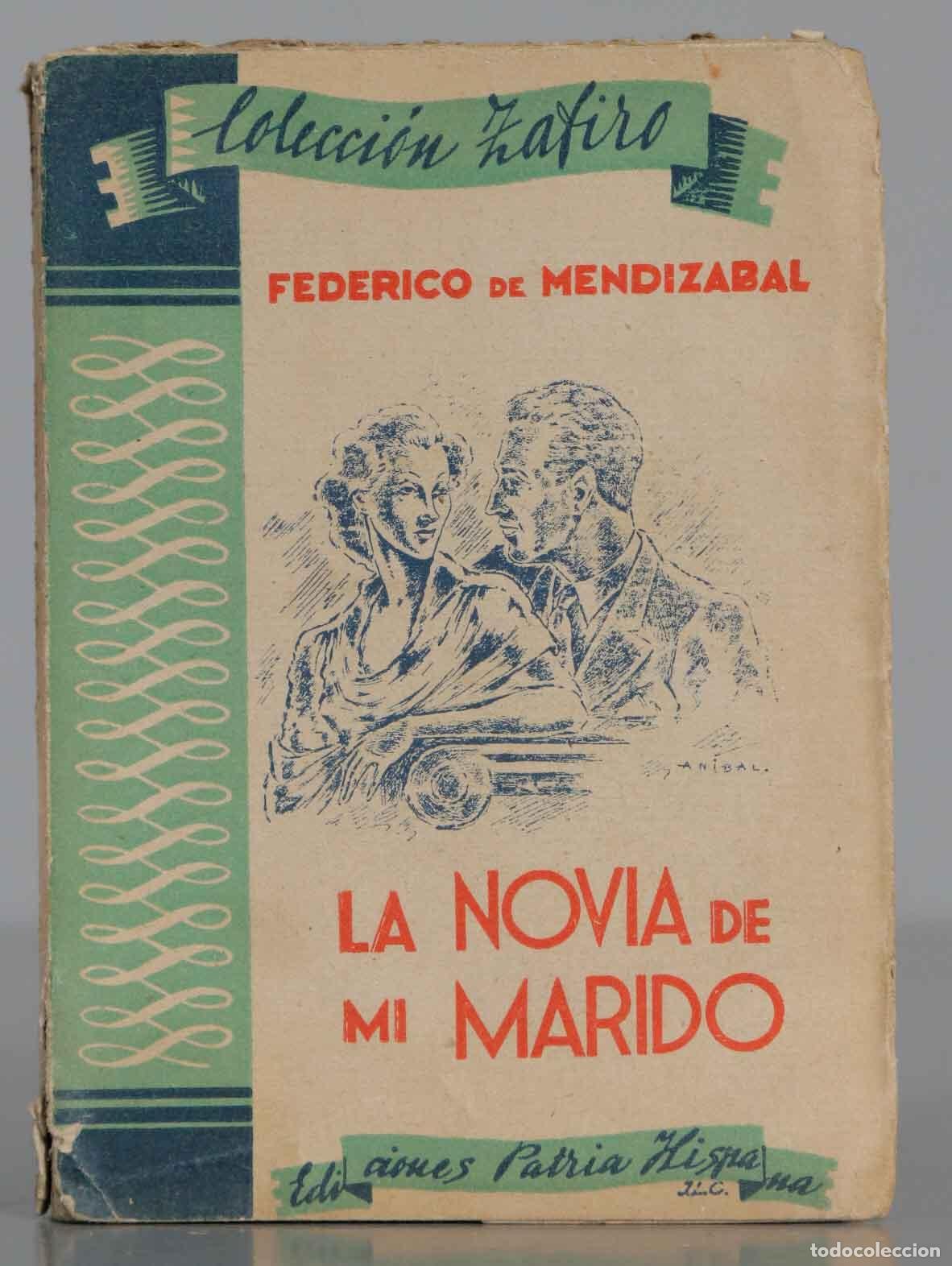 Livres d'occasion: LA NOVIA DE MI MARIDO. MENDIZABAL