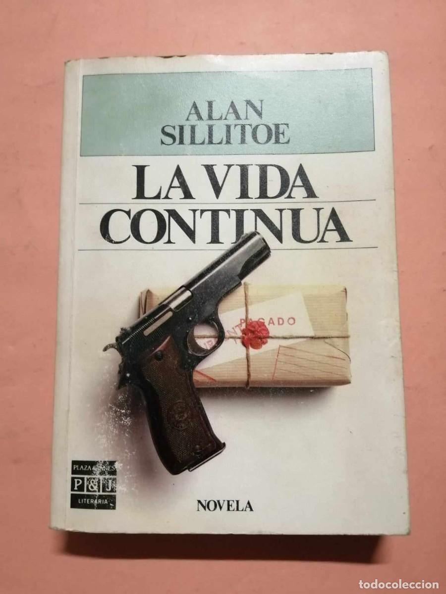 Libros de segunda mano: LA VIDA CONTINUA (ALLAN SILLITOE) - Foto 1
