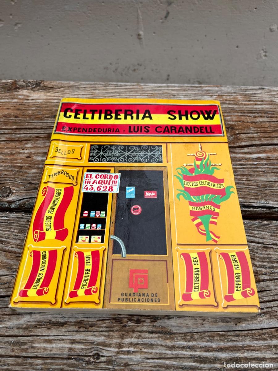 Libros de segunda mano: Luis Carandell, Celtiberia Show ( libro) - Foto 1