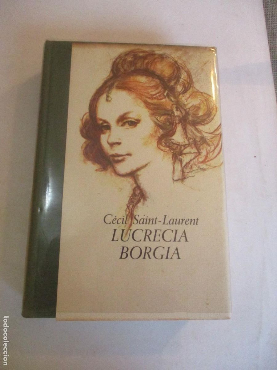 Gebrauchte B&uuml;cher: C&Eacute;CEIL S&Aacute;INT-LAURENT Lucrecia Borgia W29793