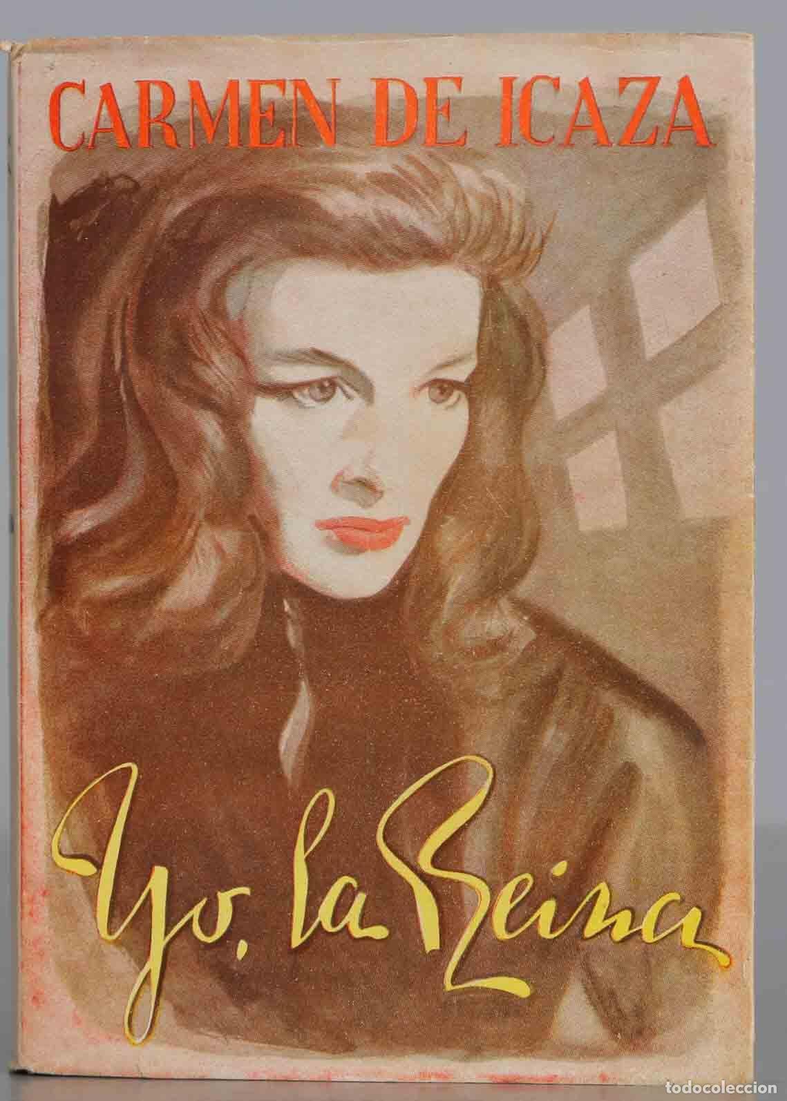 Libri di seconda mano: .Yo, la Reina Icaza, 1950
