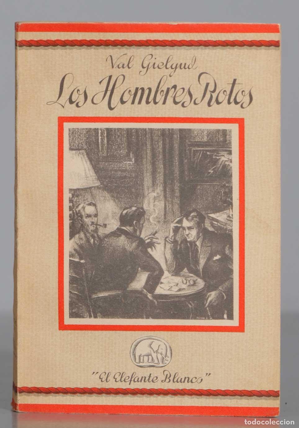 Libri di seconda mano: LOS HOMBRES ROTOS Val Gielgud
