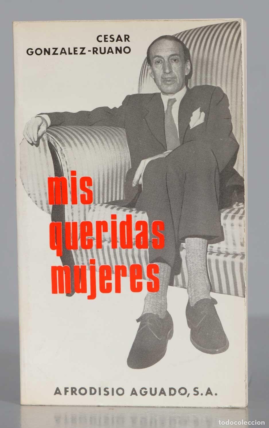 Second hand books: MIS QUERIDAS MUJERES GONZALEZ-RUANO