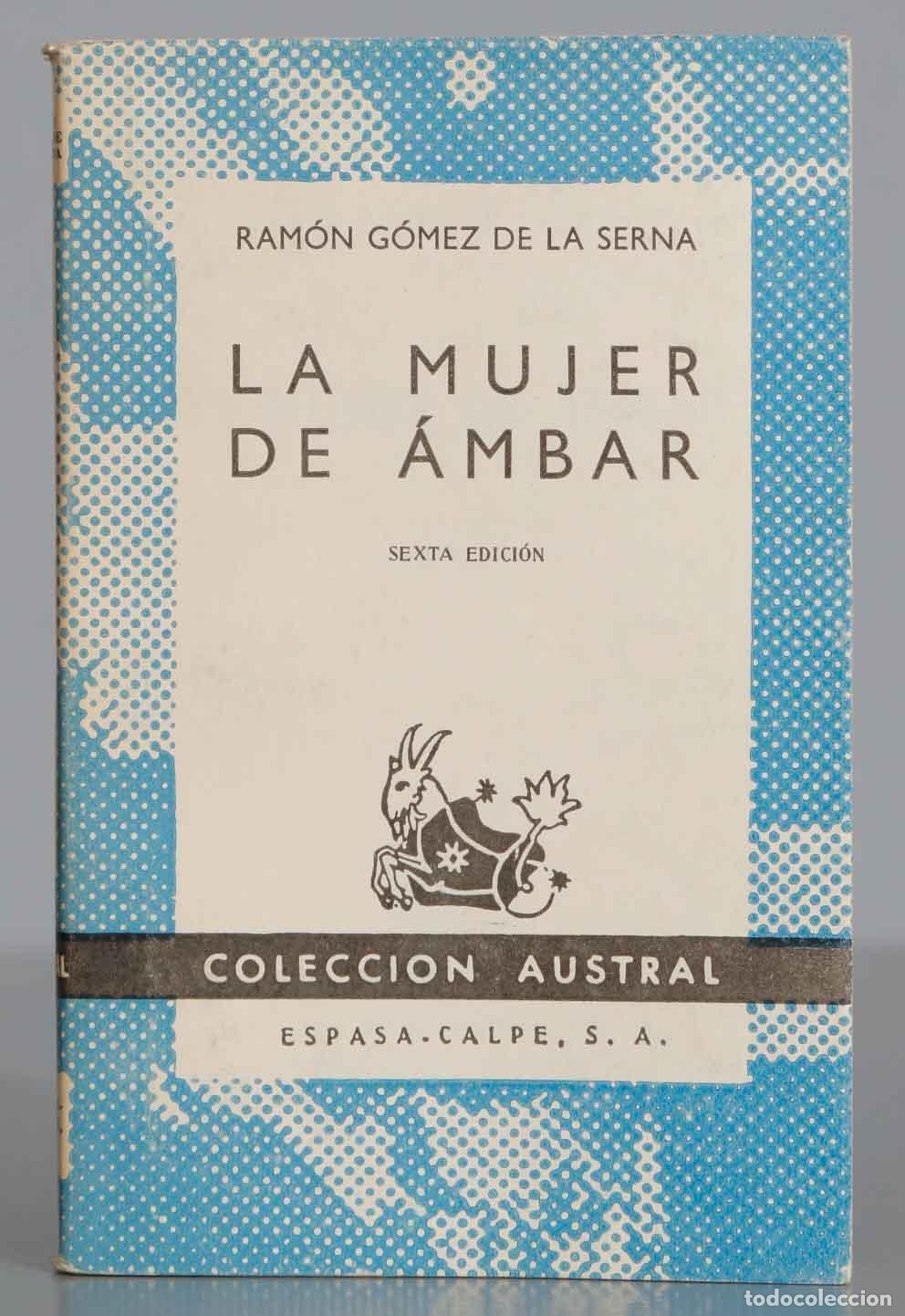 Libros de segunda mano: RAM&Oacute;N G&Oacute;MEZ DE LA SERNA LA MUJER DE &Aacute;MBAR AUSTRAL - Foto 1