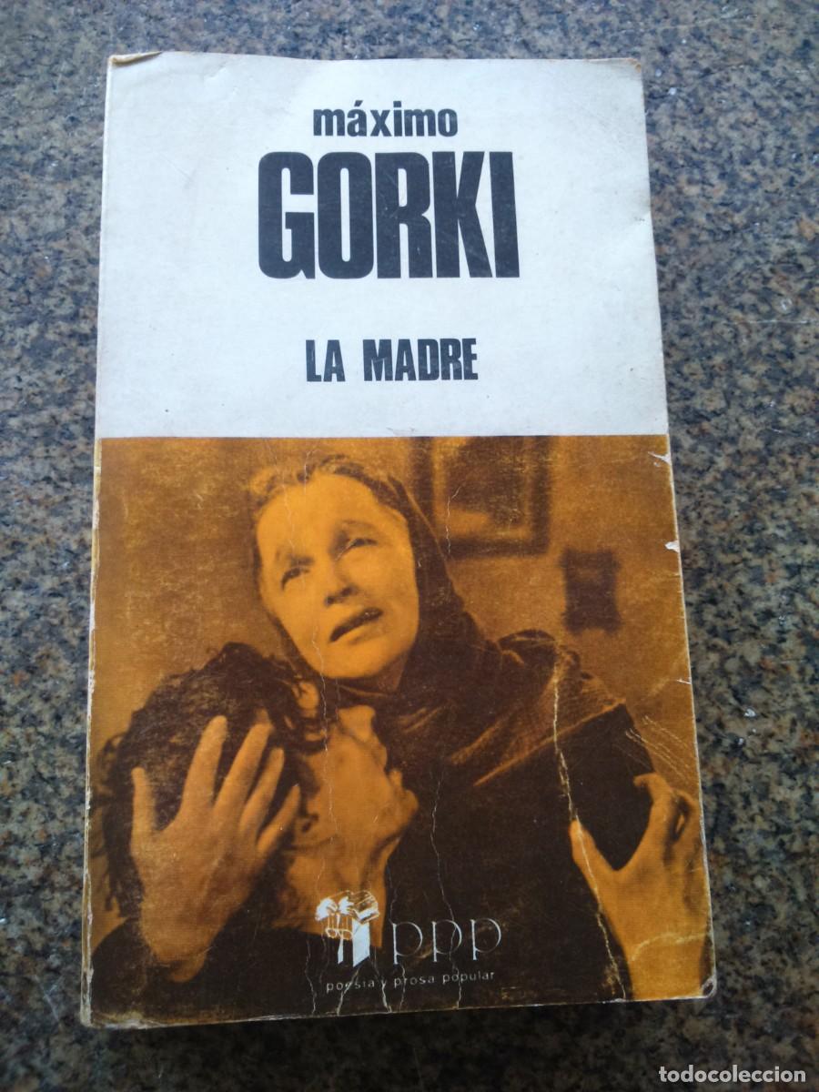 Libros de segunda mano: LA MADRE -- MAXIMO GORKI -- 1982 -- - Foto 1