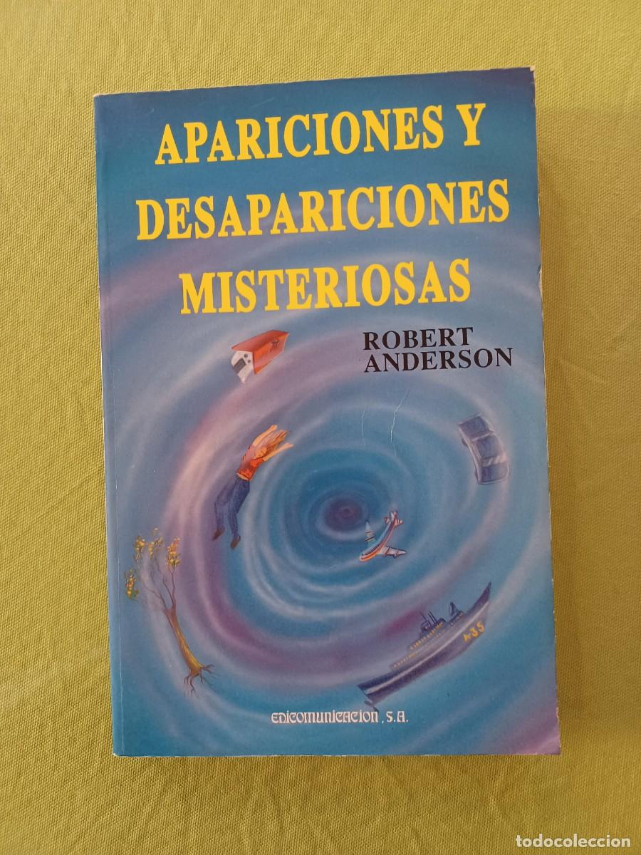 Libros de segunda mano: APARICIONES Y DESAPARICIONES MISTERIOSAS - ROBERT ANDERSON . - Foto 1