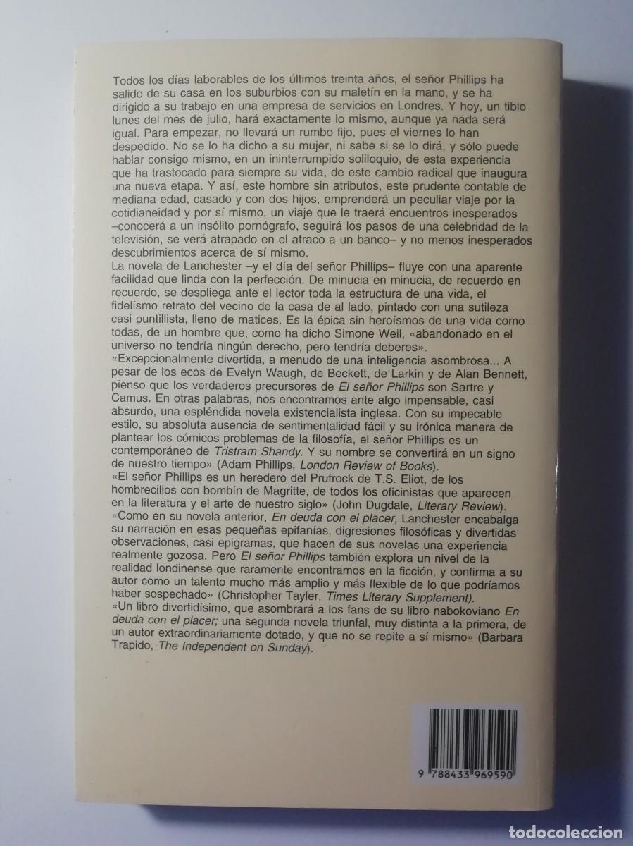 Libros de segunda mano: EL SE&Ntilde;OR PHILLIPS - JOHN LANCHESTER - ED. ANAGRAMA 2002 - Foto 2