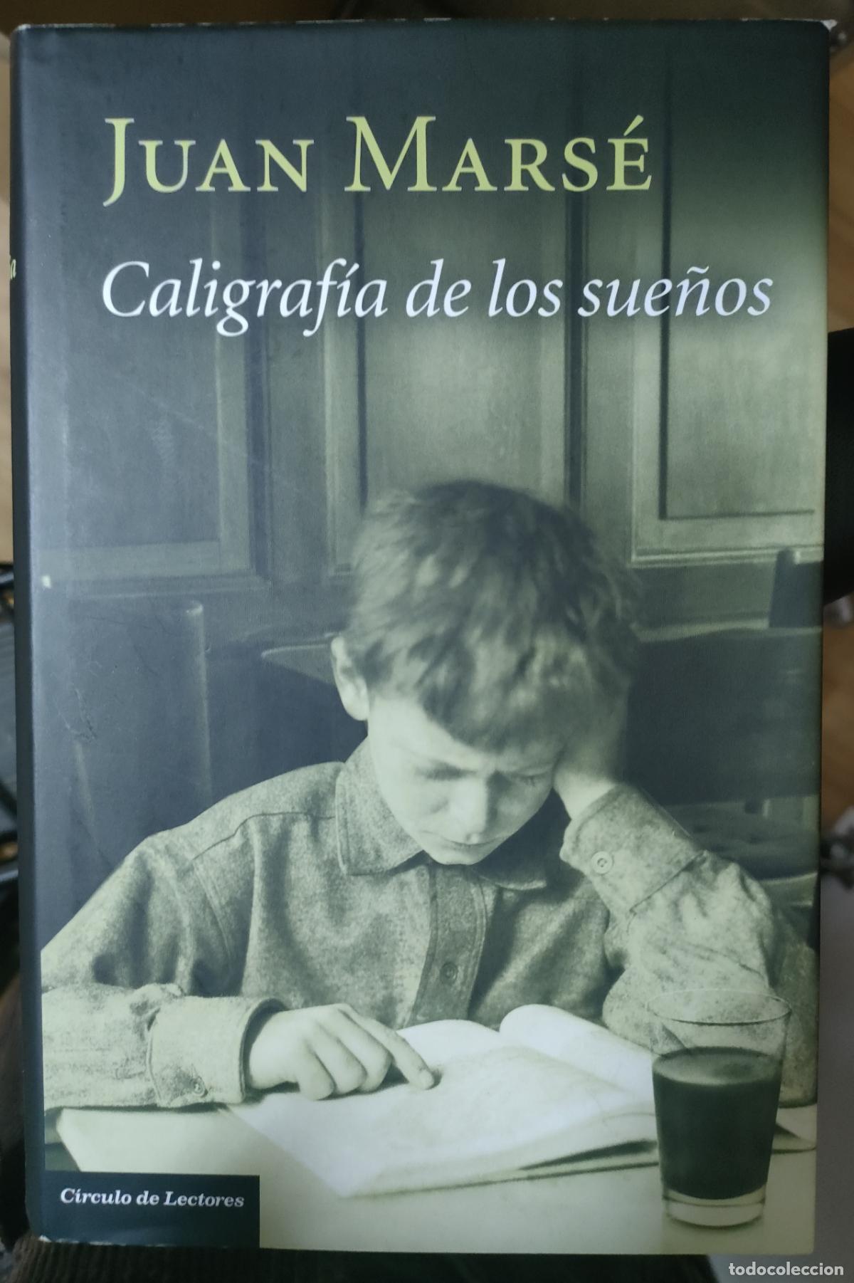 Libros de segunda mano: Juan Mars&eacute;. Caligraf&iacute;a de los sue&ntilde;os. 2011 - Foto 1