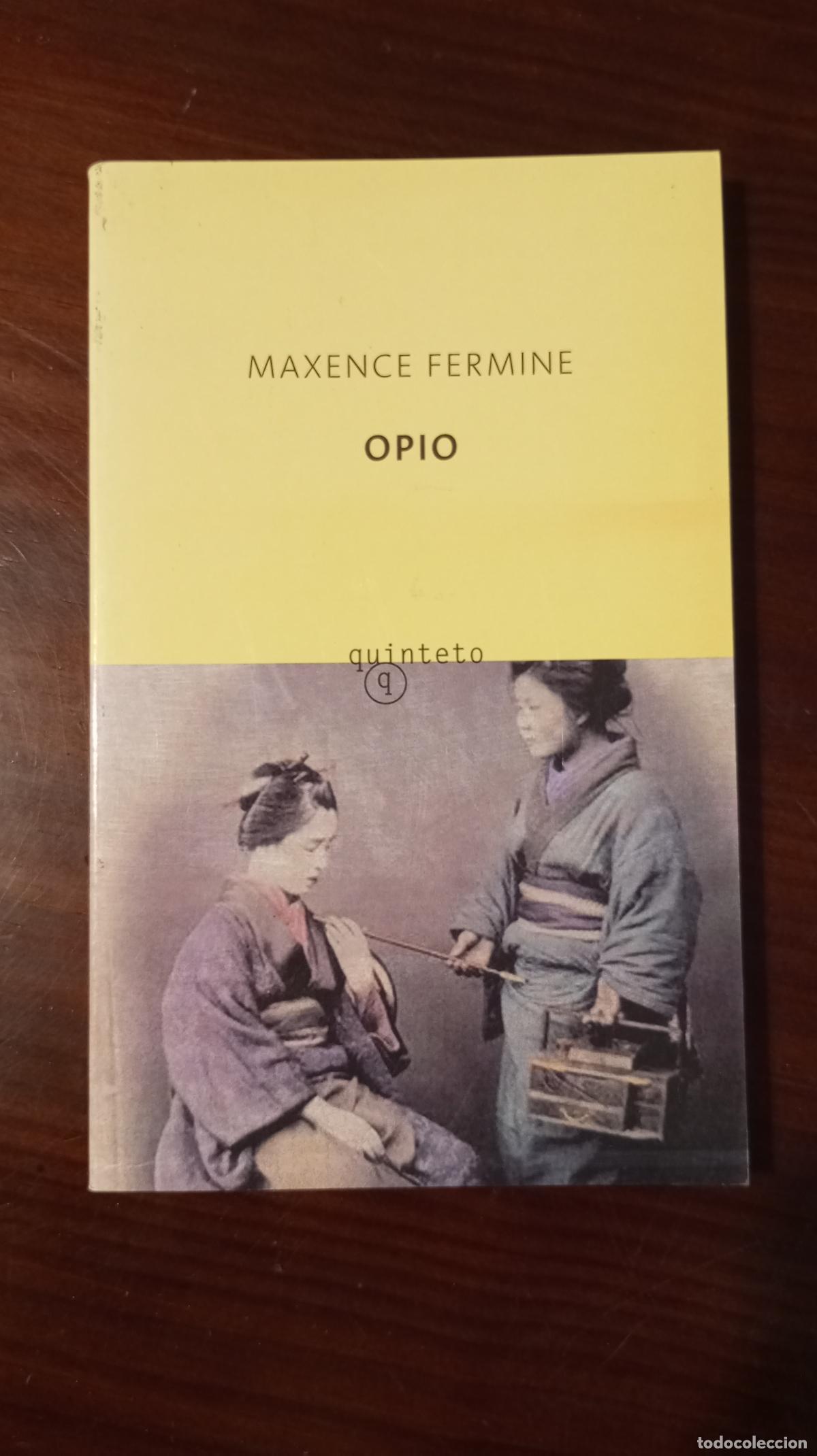 Libros de segunda mano: MAXENCE FERMINE OPIO - Foto 1