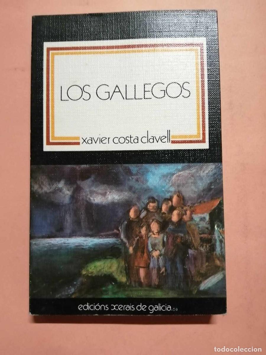 Libros de segunda mano: LOS GALLEGOS (XAVIER COSTA CLAVELL) - Foto 1